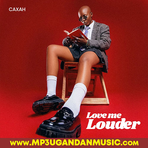 Love Me Louder - Caxah Diet MP3UG Music